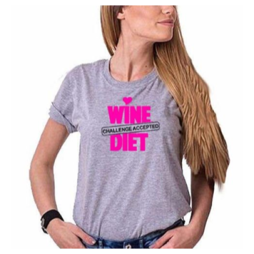 WINE DIET CHALLENGE ACCEPTED Women T-Shirt - Grey L, M, S, XL, XXL Each